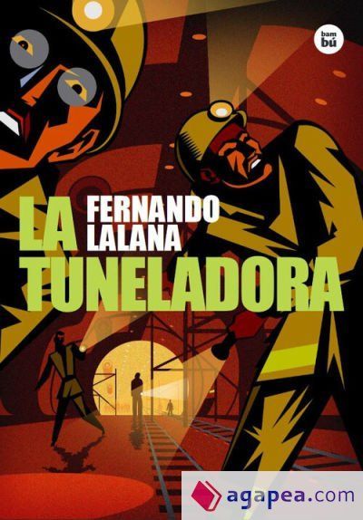 La Tuneladora