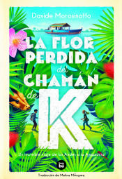 Portada de La flor perdida del chamán de K