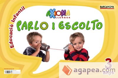 Axioma. Llengua P3. Faristol Parlo i Escolto