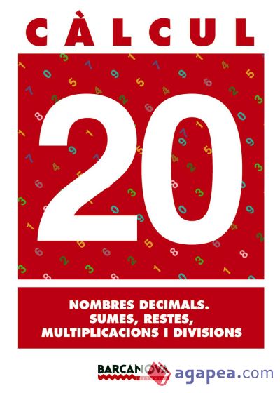 Càlcul 20. Nombres decimals. Sumes, restes, multiplicacions i divisions