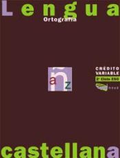 Portada de Crédito variable. Ortografía ESO. Libro del alumno