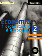 Portada de Economia i organització d ' empreses 2 Batxillerat. Llibre de l ' alumne