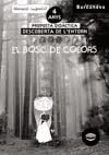 Portada de El bosc de colors. Proposta didàctica. Descoberta de l'entorn