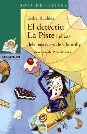 Portada de El detectiu La Piste i el cas dels pastissers de Chantilly