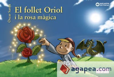 El follet Oriol i la rosa m&agrave;gica