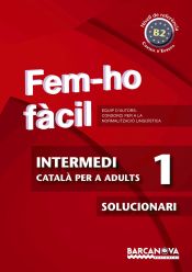 Portada de Fem-ho fàcil. Intermedi 1. B2. Solucionari