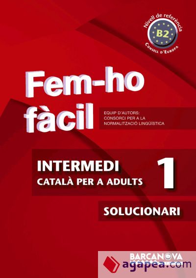 Fem-ho fàcil. Intermedi 1. B2. Solucionari