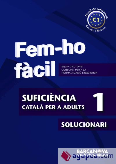 Fem-ho fàcil. Suficiència 1. C1. Solucionari