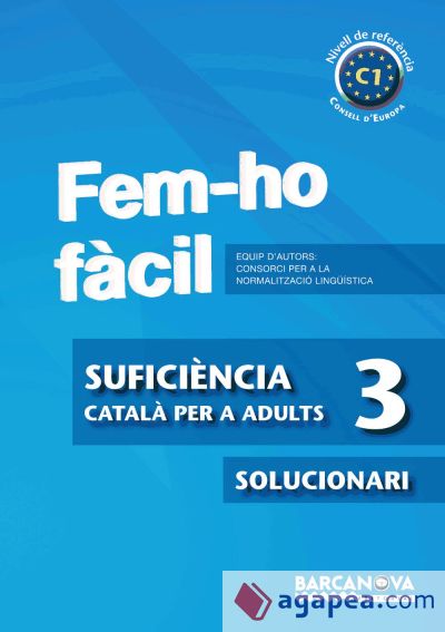 Fem-ho fàcil. Suficiència 3. C1. Solucionari