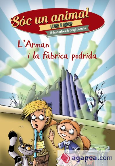 L'Arman i la fàbrica podrida