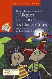 Portada de L ' Oleguer i el clan de les Llunes Grises