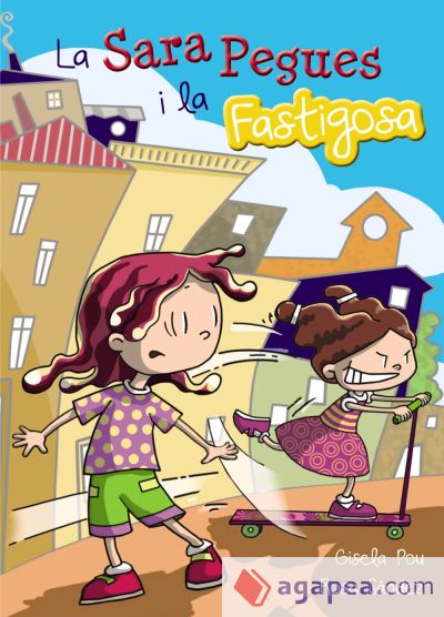 La Sara Pegues i la Fastigosa