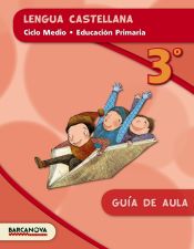 Portada de Lengua castellana 3º CM. Guía de aula (ed. 2015)