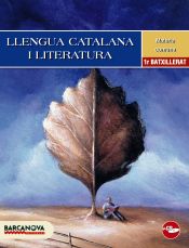 Portada de Llengua catalana 1 Batxillerat. Llibre de l ' alumne