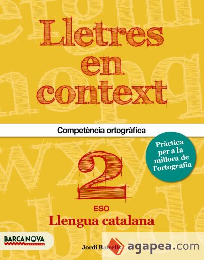 Lletres en context. Quadern d'ortografia 2n ESO