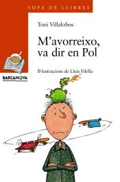 Portada de M ' avorreixo, va dir en Pol