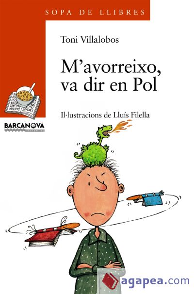 M ' avorreixo, va dir en Pol