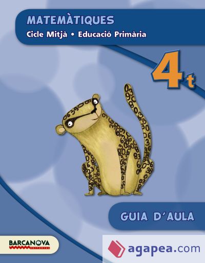 Matemàtiques 4t CM. Guia d ' aula (ed. 2015)