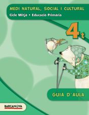 Portada de Medi natural, social i cultural 4t CM. Guia d ' aula (ed. 2015)