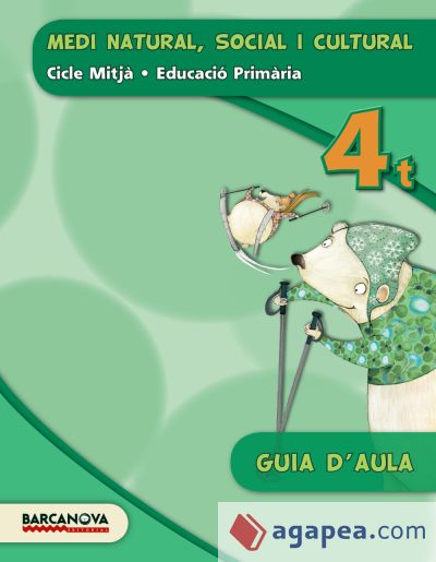 Medi natural, social i cultural 4t CM. Guia d ' aula (ed. 2015)