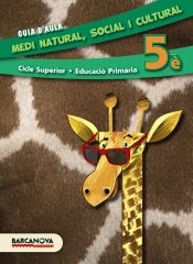 Portada de Medi natural, social i cultural, 5è Primària. Guia d'aula