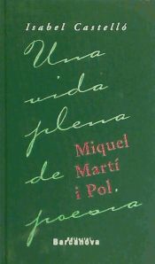 Portada de Miquel Martí i Pol. Una vida plena de poesia