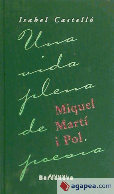 Miquel Martí i Pol. Una vida plena de poesia