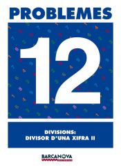 Portada de Problemes 12. Divisions: divisor d ' una xifra II