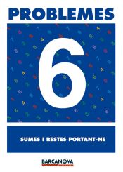 Portada de Problemes 6. Sumes i restes portant-ne