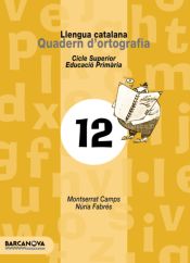 Portada de Quadern d ' ortografia 12. Llengua catalana