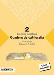 Portada de Quadern de cal·ligrafia 2. 1º Educación Primaria. Cuaderno del Alumno. Baleares, Catalunya