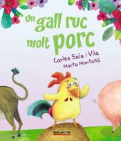 Portada de UN GALL RUC MOLT PORC