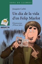 Portada de Un dia de la vida d ' en Felip Marlot