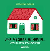 Portada de Una vegada hi havia. Contes amb pictogrames