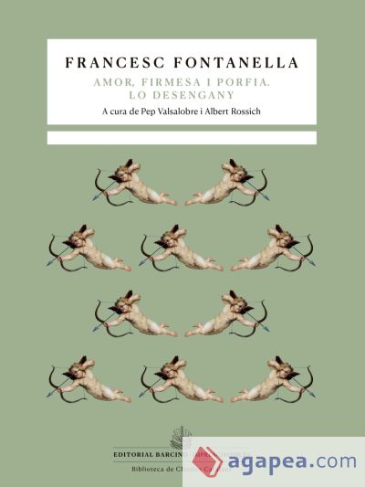Tragicomèdia pastoral dAmor, Firmesa i Porfia. / Lo desengany