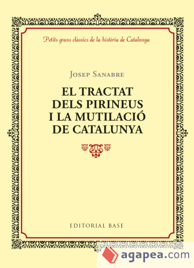 El tractat dels Pirineus i la mutilació de Catalunya