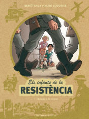 Portada de Els infants de la resistència 1. Primeres accions