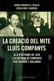 Portada de La creació del mite Lluís Companys