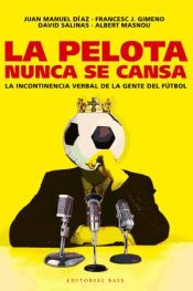 Portada de La pelota nunca se cansa