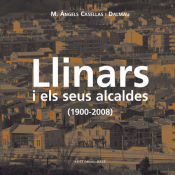 Portada de Llinars i els seus alcaldes (1900-2008)