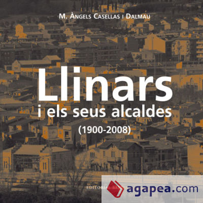 Llinars i els seus alcaldes (1900-2008)