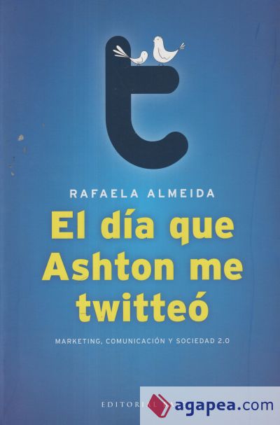 El día que Ashton me twitteó