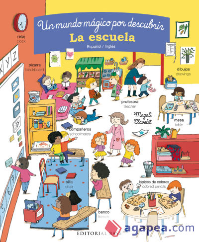 La escuela. Un mundo mágico por descubrir. Español/Inglés