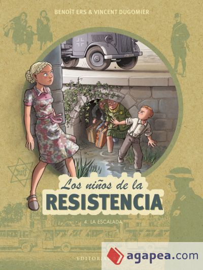 Los niños de la resistencia 4. La escalada