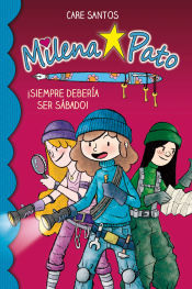 Portada de Milena Pato. ¡Siempre debería ser sábado!