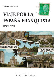 Portada de Viaje por la España franquista (1969-1970)