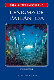 Portada de Crea la teva aventura 5. Lenigma de lAtlàntida