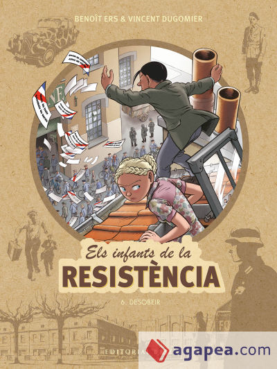 Els infants de la Resistència 6. Desobeir