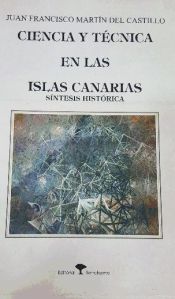 Portada de Ciencia y Técnica en las Islas Canarias: síntesis histórica