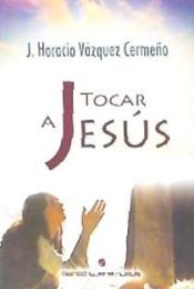 Portada de TOCAR A JESÚS